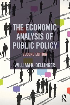 The Economic Analysis of Public Policy (eBook, PDF) - Bellinger, William K.