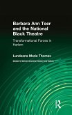 Barbara Ann Teer and the National Black Theatre (eBook, ePUB)