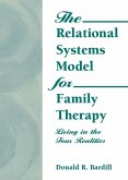 The Relational Systems Model for Family Therapy (eBook, PDF)
