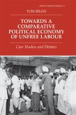 Towards a Comparative Political Economy of Unfree Labour (eBook, ePUB)