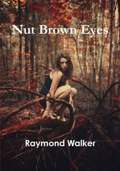 Nut Brown Eyes - Walker, Raymond