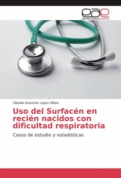 Uso del Surfacén en recién nacidos con dificultad respiratoria - Lopez Alfaro, Claudia Asuncion