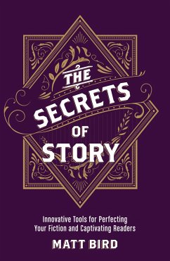 The Secrets of Story - Bird, Matt