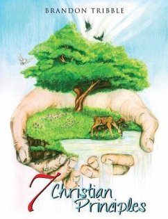 7 Christian Principles - Tribble, Brandon