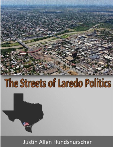 The Streets of Laredo Politics The Streets of Laredo Politics