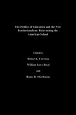 The Politics Of Education And The New Institutionalism (eBook, ePUB)