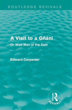 A Visit to a Gñáni (eBook, ePUB) - Carpenter, Edward