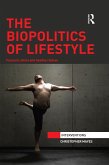 The Biopolitics of Lifestyle (eBook, PDF)