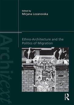 Cover Ethno-Architecture and the Politics of Migration (eBook, PDF)