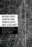 Ubiquitous Computing, Complexity and Culture (eBook, ePUB)