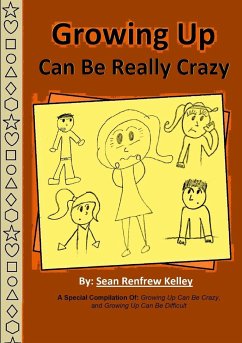 Growing Up Can Be Really Crazy - Renfrew Kelley, Sean