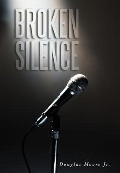 Broken Silence - Moore Jr, Douglas