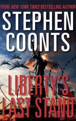 Liberty's Last Stand - Coonts, Stephen