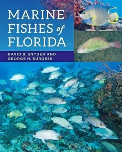 Marine Fishes of Florida - Snyder, David B; Burgess, George H