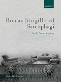 Roman Strigillated Sarcophagi (eBook, PDF)