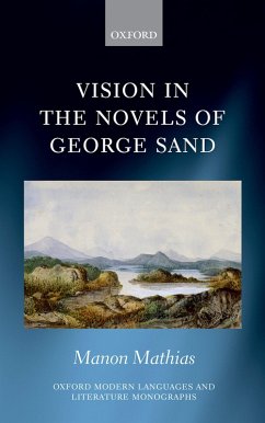 Vision in the Novels of George Sand (eBook, PDF) - Mathias, Manon