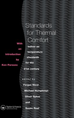 Standards for Thermal Comfort (eBook, ePUB) - Humphreys, M.; Nicol, F.; Roaf, S.; Sykes, O.