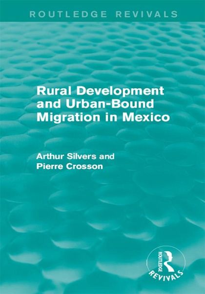 Rural Development and Urban-Bound Migration in Mexico (eBook, ePUB)