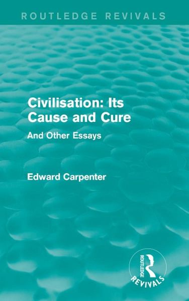 Civilisation: Its Cause and Cure (eBook, ePUB)