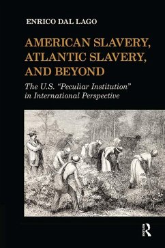 Cover American Slavery, Atlantic Slavery, and Beyond (eBook, ePUB)