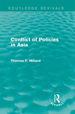 Conflict of Policies in Asia (eBook, PDF) - Millard, Thomas F.