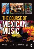 The Course of Mexican Music (eBook, ePUB)