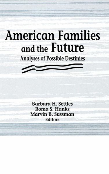 American Families and the Future (eBook, ePUB) American Families and the Future (eBook, ePUB)