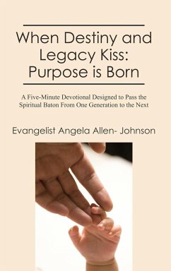 When Destiny and Legacy Kiss - Allen- Johnson, Evangelist Angela