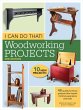 I Can Do That! Woodworking Projects - Bild 1