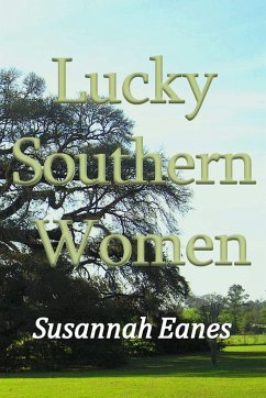 Lucky Southern Women - Eanes, Susannah