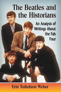 The Beatles and the Historians - Weber, Erin Torkelson