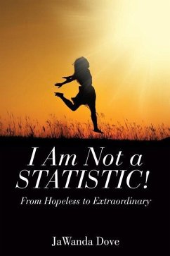 I Am Not a Statistic! - Dove, Jawanda