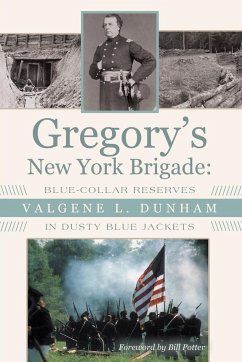 Gregory's New York Brigade - Dunham, Valgene L.