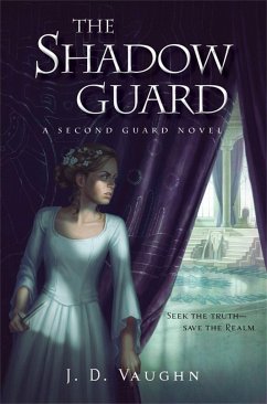 The Shadow Guard - Vaughn, J D