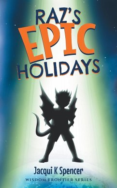 Raz's Epic Holidays - Spencer, Jacqui K