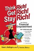 Think Rich! Get Rich! Stay Rich!