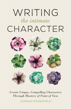 Writing the Intimate Character - Rosenfeld, Jordan