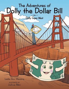 The Adventures of Dolly the Dollar Bill - Messina, Leslie-Ann