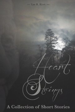 Heart Strings - Rivet, Luc R.