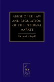Abuse of EU Law and Regulation of the Internal Market