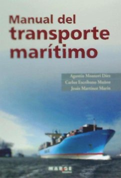 Manual del transporte marítimo - Montori Díez, Agustín; Escribano Muñoz, Carlos; Martínez Marín, Jesús