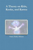 A Theory on Kids, Kooks, and Karma