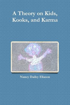 A Theory on Kids, Kooks, and Karma - Dailey Eliason, Nancy