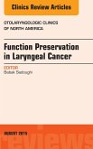 Function Preservation in Laryngeal Cancer, An Issue of Otolaryngologic Clinics of North America (eBook, ePUB)