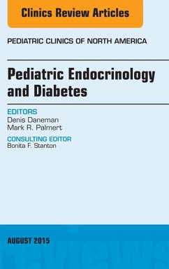 Cover Pediatric Endocrinology and Diabetes, An Issue of Pediatric Clinics of North America (eBook, ePUB)