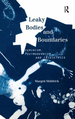 Leaky Bodies and Boundaries (eBook, ePUB) - Shildrick, Margrit