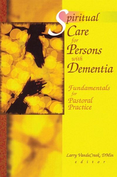 Spiritual Care for Persons with Dementia (eBook, ePUB) Spiritual Care for Persons with Dementia (eBook, ePUB)