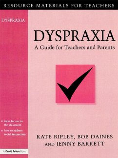 Dyspraxia (eBook, ePUB) - Ripley, Kate; Daines, Bob; Barrett, Jenny
