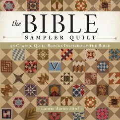 The Bible Sampler Quilt - Hird, Laurie A