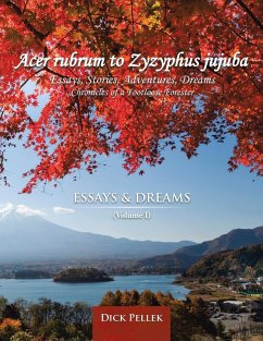 Acer rubrum to Zyzyphus jujuba: (Volume I) Essays and Dreams